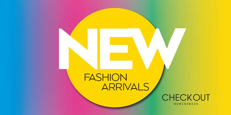 New Fashion Arrivals 2019 New Fashion Arrivals 2019